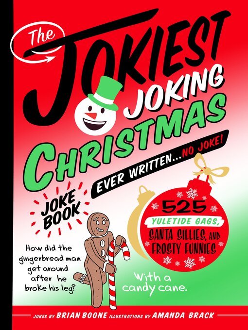 Title details for The Jokiest Joking Christmas Joke Book Ever Written . . . No Joke! by Brian Boone - Available